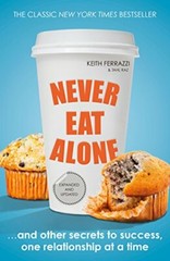 Never Eat Alone: And Other Secrets to Success, One Re… by Raz, Tahl 0241004950
