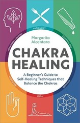 Margarita Alcantara Chakra Healing (Hardback)