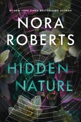 Hidden Nature by Nora Roberts: New