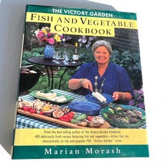 The Victory Garden Fish & Vegetable Cookbook Marian Morash 1st Edition VTG 1993