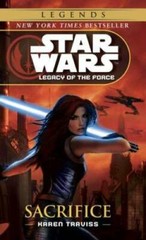 Sacrifice (Star Wars: Legacy of the Force, Book 5) By Traviss, Karen – GOOD