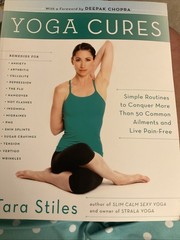Yoga Cures by Tara Stiles (2012, Trade Paperback)