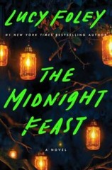 The Midnight Feast: A Novel – Hardcover By Foley, Lucy – GOOD