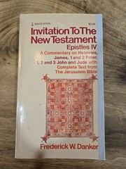 INVITATION TO THE NEW TESTAMENT EPISTLES IV Book, DANKER
