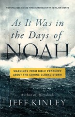 As It Was in the Days of Noah: Warnings from Bible Prophecy about the Coming