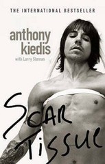 Scar Tissue – Paperback By Anthony Kiedis and Larry Sloman – GOOD