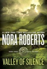 Valley of Silence (Circle Trilogy) – Paperback By Roberts, Nora – VERY GOOD