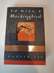 To Kill a Mockingbird by Lee Harper; 40th Anniversary Edition, 1999, VG+ / VG+