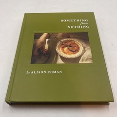 Roman, Alison, Something from Nothing: A Cookboo, hardcover