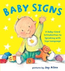 Baby Signs: A Baby-Sized Introduction to Speaking with Sign Language – GOOD