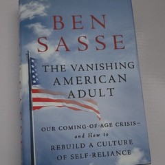 Vanishing American Adult Ben Sasse Hardcover St. Martin’s Press 2017 Politics