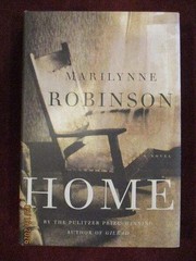 Marilynne Robinson – HOME – 1st