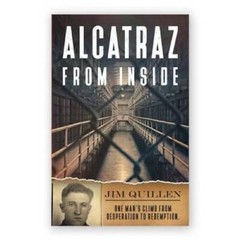 alcatraz from inside jim quillen first editionEd 1991 – Paperback – GOOD