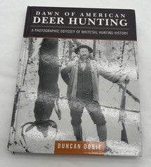 Dawn of American Deer Hunting, Duncan Dobie