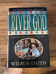 River God by Wilbur Smith St. Martin’s Press 1994 first U. S. edition hardcover