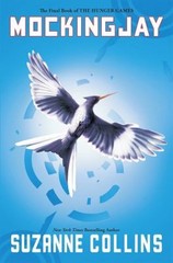 Mockingjay Hunger Games, Book Three Hardcover Suzanne Collins